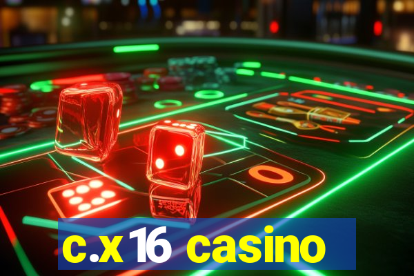 c.x16 casino